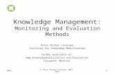 Knowledge Management: Monitoring and Evaluation Methods Peter Norman Levesque Institute for Knowledge Mobilization Slides available at: .