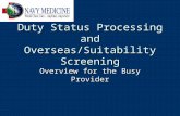Duty Status Processing and Overseas/Suitability Screening Overview for the Busy Provider.