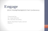 Engage 2014 FEA/NJPSA/NJASCD Fall Conference Presented by, Dr. Hope Blecher Ms. Michele Armento North Plainfield Public School District 1.