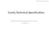 Cavity Technical Specification IWLC2010 WG3 industrialization session H. Hayano IWLC2010 @ Geneva,Oct.2010.