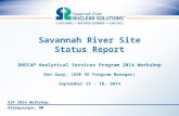 Savannah River Site Status Report DOECAP Analytical Services Program 2014 Workshop Ken Guay, (DOE SR Program Manager) September 15 - 18, 2014 Albuquerque,