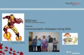 San Diego, California DISCcert The DISC Certification Experts Presents Communication Strategies Using DISC.