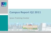 Nobody’s Unpredictable Campus Report Q2 2011 Ipsos Training Center 1.
