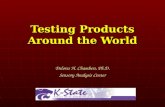 Testing Products Around the World Delores H. Chambers, Ph.D. Sensory Analysis Center.