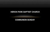 HERON PARK BAPTIST CHURCH COMMUNION SUNDAY. THE STEADFAST LOVE OF THE LORD The steadfast love of the Lord never ceases; His mercies never come to an end.