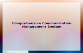 Comprehensive Communication Management System. 2 CCMS is an innovative and pioneering communication tool CCMS has the features of  Bulk SMS  Automated.
