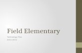 Field Elementary Technology Plan 2012-2013. Field Elementary School Jefferson County Public Schools Field Elementary School is located in Louisville,