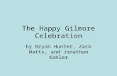 The Happy Gilmore Celebration by Bryan Hunter, Zack Watts, and Jonathan Kahler.