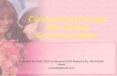 Prepared for UHS 2052 students at UTM Malaysia by: Siti Rokiah Siwok srsiwok@gmail.com.