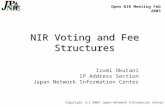 Copyright (c) 2003 Japan Network Information Center NIR Voting and Fee Structures Izumi Okutani IP Address Section Japan Network Information Center Open.