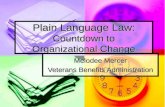 Plain Language Law: Countdown to Organizational Change Melodee Mercer Veterans Benefits Administration.