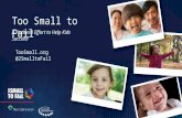 A National Effort to Help Kids Succeed Too Small to Fail TooSmall.org @2SmalltoFail.