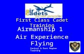 First Class Cadet Training Airmanship 1 Air Experience Flying Central & East Region Training.