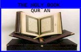 THE HOLY BOOK QUR`AN. 2 Outline Definition of the Quran How & Why was the Qur’an revealed? Is the Qur'an a miracle? Is the Qur’an written by Muhammed.