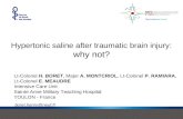 Hypertonic saline after traumatic brain injury: why not? Lt-Colonel H. BORET, Major A. MONTCRIOL, Lt-Colonel P. RAMIARA, Lt-Colonel E. MEAUDRE Intensive.