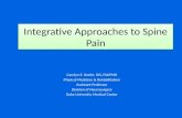 Integrative Approaches to Spine Pain Carolyn E. Keeler, DO, FAAPMR Physical Medicine & Rehabilitation Assistant Professor Division of Neurosurgery Duke.