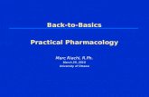 Back-to-Basics Practical Pharmacology Marc Riachi, R.Ph. March 29, 2010 University of Ottawa.