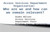 Duane Wilson Access Services Department Chair Brigham Young University.