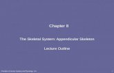 Principles of Human Anatomy and Physiology, 11e1 Chapter 8 The Skeletal System: Appendicular Skeleton Lecture Outline.