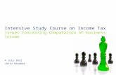 Intensive Study Course on Income Tax Issues Concerning Computation of business Income 4 July 2012 Jatin Kanabar.