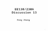 EE130/230A Discussion 13 Peng Zheng 1. Why New Transistor Structures? Off-state leakage (I OFF ) must be suppressed as L g is scaled down – allows for.