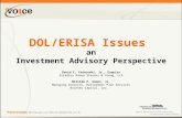 DOL/ERISA Issues an Investment Advisory Perspective David C. Franceski, Jr., Esquire Stradley Ronon Stevens & Young, LLP William P. Simon, Jr. Managing.