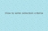 How to write selection criteria. So what are the selection criteria?