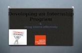 Developing an Internship Program & Using interns effectively.