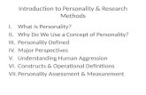 Introduction to Personality & Research Methods I.What Is Personality? II.Why Do We Use a Concept of Personality? III.Personality Defined IV.Major Perspectives.