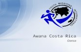 Oansa Awana Costa Rica. US Missionaries Help youth share their faith Mission Trips around the world Who are we?