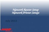 TAX-AIDE Network Router Setup Network Printer Setups July 2013 2013 SMT/TCS Training - Dallas1.