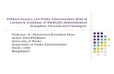 Political Science and Public Administration (Part 2) Lecture-5: Evolution of the Public Administration Discipline: Theories and Paradigms Professor Dr.