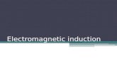 Electromagnetic induction. From the syllabus Electromagnetic effects (a) Electromagnetic induction Describe an experiment which shows that a changing.
