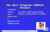 Source: CDC Behavioral Risk Factor Surveillance System. The West Virginia CARDIAC Project Coronary Artery Risk Detection In Appalachian Communities “To.