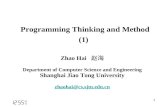1 Programming Thinking and Method (1) Zhao Hai 赵海 Department of Computer Science and Engineering Shanghai Jiao Tong University zhaohai@cs.sjtu.edu.cn zhaohai@cs.sjtu.edu.cn.