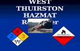 WEST THUIRSTON HAZMAT Refresher. WA L&I HAZMAT Training Rules Emergency Response (WAC 296-824) Emergency Response (WAC 296-824) Uncontained HAZMAT events.