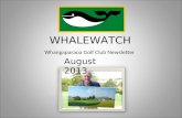 WHALEWATCH Whangaparaoa Golf Club Newsletter August 2013.