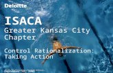 ISACA Greater Kansas City Chapter Control Rationalization: Taking Action September 14, 2006.