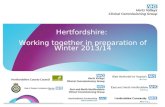Hertfordshire: Working together in preparation of Winter 2013/14 Hertfordshire County Council