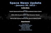 Space News Update - January 25, 2013 - In the News Story 1: Story 1: Cassini Spacecraft Reveals Unprecedented Saturn Storm Story 2: Story 2: NASA Officially.