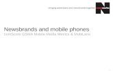 Newsbrands and mobile phones comScore GSMA Mobile Media Metrics & MobiLens 1.