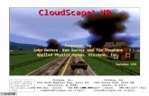 CloudScape ® VR Visidyne, Inc. 5951 Encina Road, Suite 208 Goleta, CA 93117 805-683-4277 (voice) 805-683-5377 (fax) clouds@visidyne.com (e-mail) September.