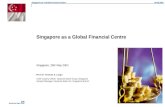 Singapore as a Global Financial Centre 1 26.05.2001 Deutsche Bank Singapore as a Global Financial Centre Singapore, 26th May 2001 Prof. Dr. Thomas A. Lange.