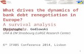 What drives the dynamics of bank debt renegotiation in Europe? A survival analysis approach Christophe J. Godlewski UHA & EM Strasbourg (LaRGE Research.