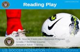 Reading Play U.S. Soccer Federation Referee Program Grade 7 Referee Course Amateur Adult Training.