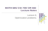 MATH 685/ CSI 700/ OR 682 Lecture Notes Lecture 9. Optimization problems.