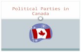 Political Parties in Canada. What is Politics? Politics is the way in which we organize ourselves so that members of our society can live together in.