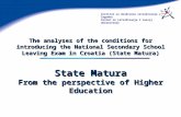 Institut za društvena istraživanja u Zagrebu Centar za istraživanje i razvoj obrazovanja The analyses of the conditions for introducing the National Secondary.