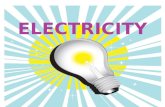 All electricity flows through a circuit  Electricity: a continuous flow of negative charges called electrons.