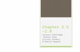 Chapter 2.5 – 2.8 Jocelyn Etheredge Nikoya Shaw Crystal Sanders O'Keevia Howard.
